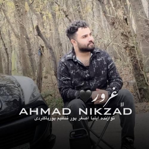 آهنگ جدید غرور از احمد نیکزاد